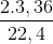 \frac{2. 3,36}{22,4}