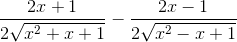 \frac{{2x + 1e_2\sqrt {{x^2} + x + 1}  - \frace_2x - 1e_2\sqrt {{x^2} - x + 1} 