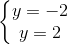 \left\{\begin{matrix} y=-2\\ y=2 \end{matrix}\right.