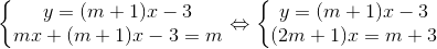 \left\{\begin{matrix} y=(m+1)x-3\\ mx+(m+1)x-3=m \end{matrix}\right.\Leftrightarrow \left\{\begin{matrix} y=(m+1)x-3\\ (2m+1)x=m+3 \end{matrix}\right.