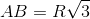 AB=R\sqrt{3}