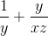 \frac{1}{y}+\frac{y}{xz}