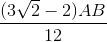 \frac{(3\sqrt{2}-2)AB}{12}