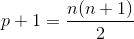 p+1=\frac{n(n+1)}{2}