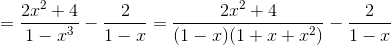 =\frac{2x^{2}+4}{1-x^{3}}-\frac{2}{1-x}=\frac{2x^{2}+4}{(1-x)(1+x+x^{2})}-\frac{2}{1-x}