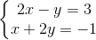 \left\{\begin{matrix} 2x-y=3\\ x+2y=-1 \end{matrix}\right.