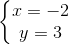 \left\{\begin{matrix} x=-2\\ y=3 \end{matrix}\right.