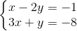 \left\{\begin{matrix} x-2y=-1\\ 3x+y=-8 \end{matrix}\right.