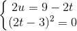 \left\{\begin{matrix} 2u=9-2t\\ (2t-3)^{2}=0 \end{matrix}\right.