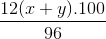 \frac{12(x+y).100}{96}