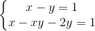 \left\{\begin{matrix} x-y=1\\ x-xy-2y=1\\ \end{matrix}\right.