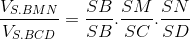 \frac{V_{S.BMN}}{V_{S.BCD}}=\frac{SB}{SB}.\frac{SM}{SC}.\frac{SN}{SD}