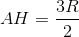 AH=\frac{3R}{2}