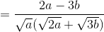 =\frac{2a-3b}{\sqrt{a}(\sqrt{2a}+\sqrt{3b})}