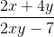 \frac{2x+4y}{2xy - 7}