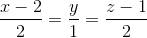 \frac{x-2}{2}=\frac{y}{1}=\frac{z-1}{2}