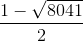 \frac{1-\sqrt{8041}}{2}