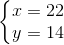 \left\{\begin{matrix} x=22\\ y=14 \end{matrix}\right.