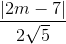 \frac{\left | 2m-7 \right |}{2\sqrt{5}}