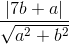 \frac{\left | 7b+a \right |}{\sqrt{a^{2}+b^{2}}}