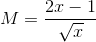 M=\frac{2x-1}{\sqrt{x}}