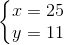 \left\{\begin{matrix} x=25\\ y=11 \end{matrix}\right.