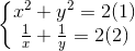 \left\{\begin{matrix} x^{2}+y^{2}=2 & (1)\\ \frac{1}{x}+\frac{1}{y}=2 & (2) \end{matrix}\right.