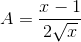 A=\frac{x-1}{2\sqrt{x}}