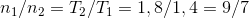 n_{1}/n_{2} = T_{2}/T_{1} = 1,8/1,4 = 9/7