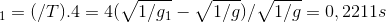 \Delta t_{1} = (\Delta T/T).4 = 4( \sqrt{1/g_{1}} - \sqrt{1/g})/\sqrt{1/g} = 0,2211 s