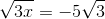 \sqrt{3x}=-5\sqrt{3}