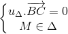 \left\{\begin{matrix} u_{\Delta }.\overrightarrow{BC}=0\\ M\in \Delta \end{matrix}\right.