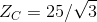 Z_{C} = 25/\sqrt{3}