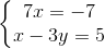 \left\{\begin{matrix} 7x=-7\\ x-3y=5 \end{matrix}\right.