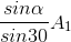 \frac{sin\alpha }{sin30}A_{1}