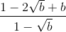 \frac{1-2\sqrt{b}+b}{1-\sqrt{b}}