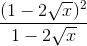 \frac{(1-2\sqrt{x})^{2}}{1-2\sqrt{x}}