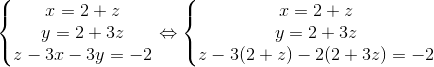 \left\{\begin{matrix} x=2+z\\ y=2+3z\\ z-3x-3y=-2 \end{matrix}\right.\Leftrightarrow \left\{\begin{matrix} x=2+z\\ y=2+3z \\ z-3(2+z)-2(2+3z)=-2 \end{matrix}\right.