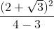 \frac{(2+\sqrt{3})^{2}}{4-3}