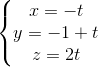 \left\{\begin{matrix} x=-t\\ y=-1+t\\ z=2t \end{matrix}\right.