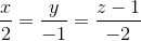 \frac{x}{2}=\frac{y}{-1}=\frac{z-1}{-2}