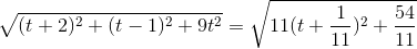 \sqrt{(t+2)^{2}+(t-1)^{2}+9t^{2}}=\sqrt{11(t+\frac{1}{11})^{2}+\frac{54}{11}}