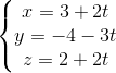 \left\{\begin{matrix} x=3+2t\\ y=-4-3t\\ z=2+2t \end{matrix}\right.