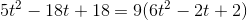 5t^{2}-18t+18=9(6t^{2}-2t+2)