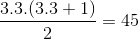 \frac{3.3.(3.3+1)}{2}=45