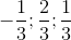 -\frac{1}{3};\frac{2}{3};\frac{1}{3}