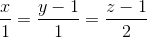 \frac{x}{1} = \frace_y - 1{1} = \frace_z - 1{2}