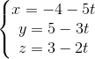 \left\{\begin{matrix} x=-4-5t\\ y=5-3t\\ z=3-2t \end{matrix}\right.