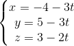 \left\{\begin{matrix} x=-4-3t\\ y=5-3t\\ z=3-2t \end{matrix}\right.