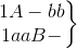 \left.\begin{matrix} 1A-bb\\ 1aaB- \end{matrix}\right\}